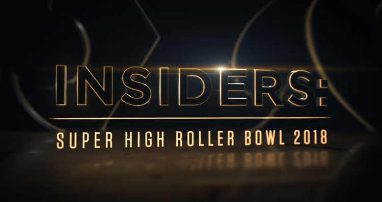 Get Ready For The Super High Roller Bowl "Insiders" Series