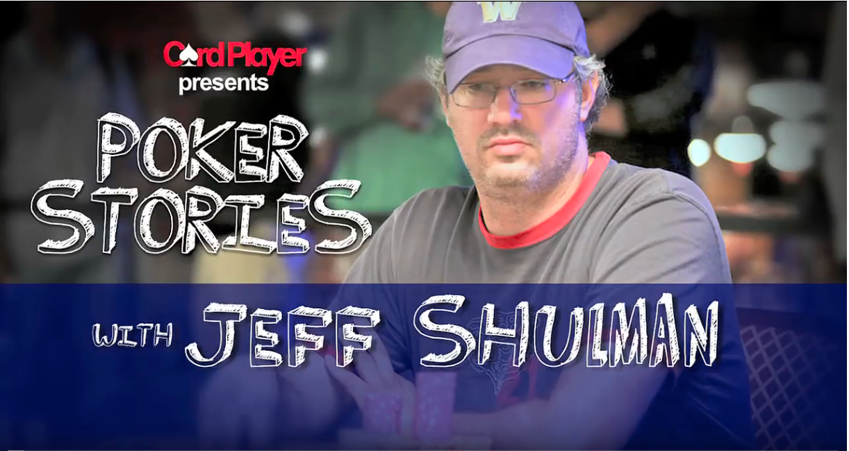 Poker Stories Delves Into The Life of Jeff Shulman