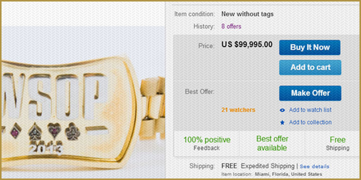 World Series of Poker Bracelet On Sale, Online - $100k