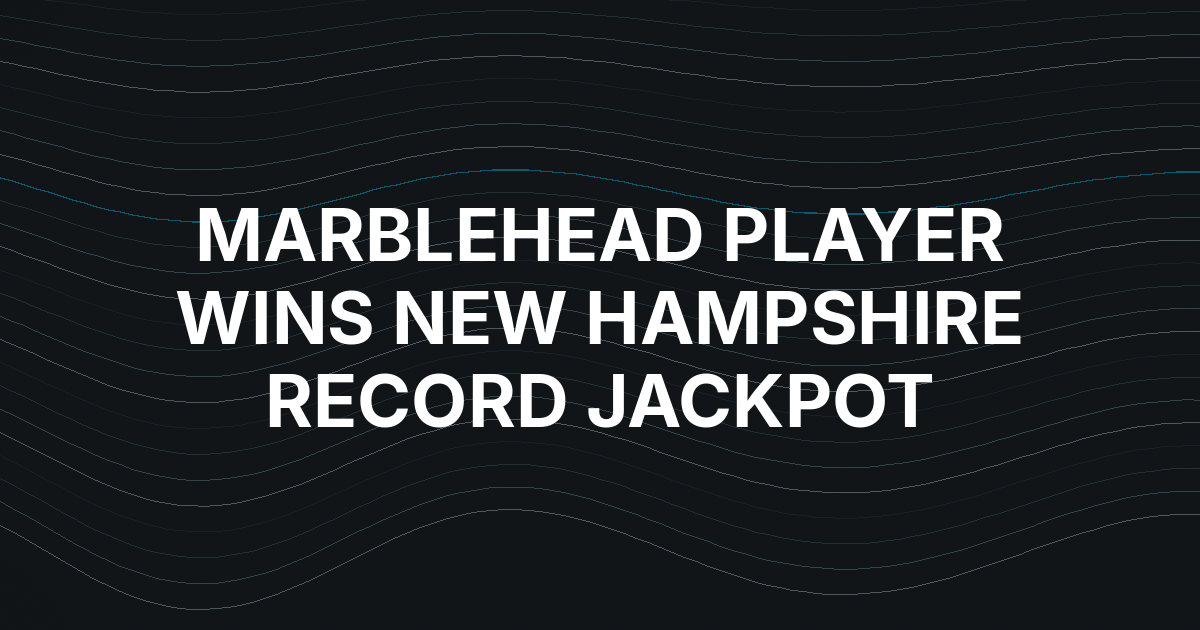 Marblehead Player Wins New Hampshire Record $402,108 Poker Jackpot