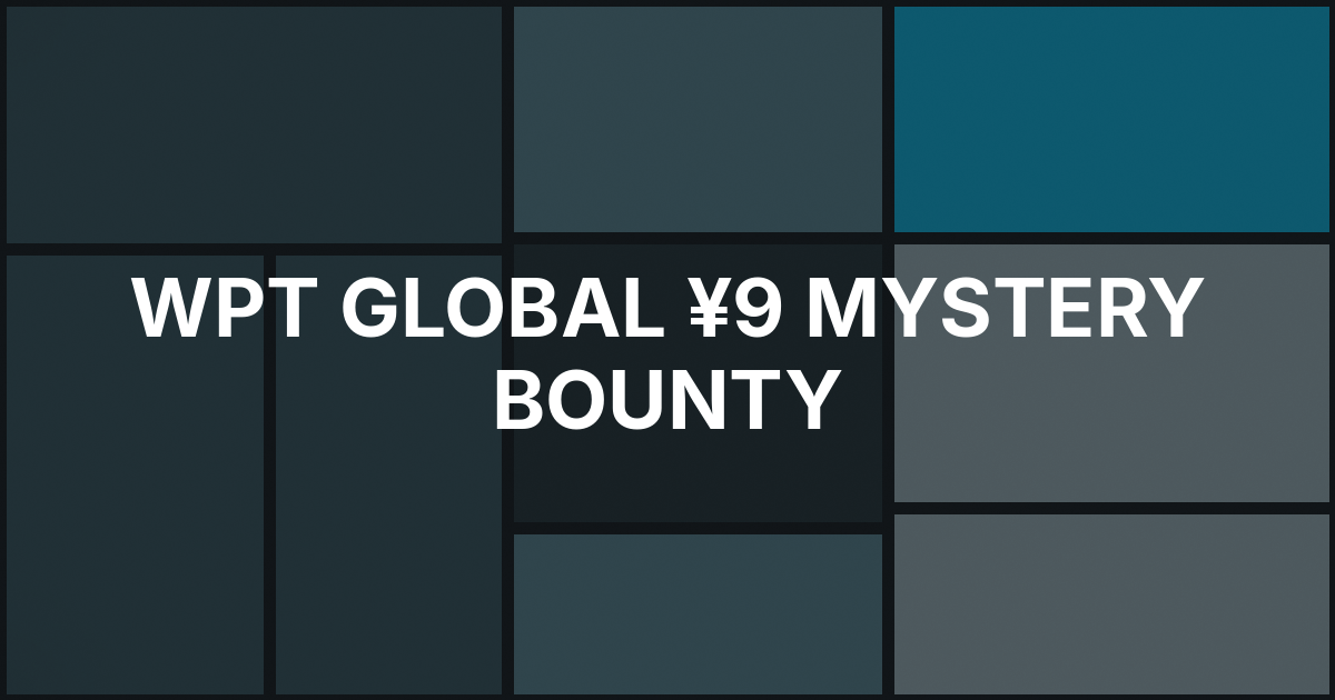 WPT Global Sets ¥9 Mystery Bounty With ¥1 Million Guarantee