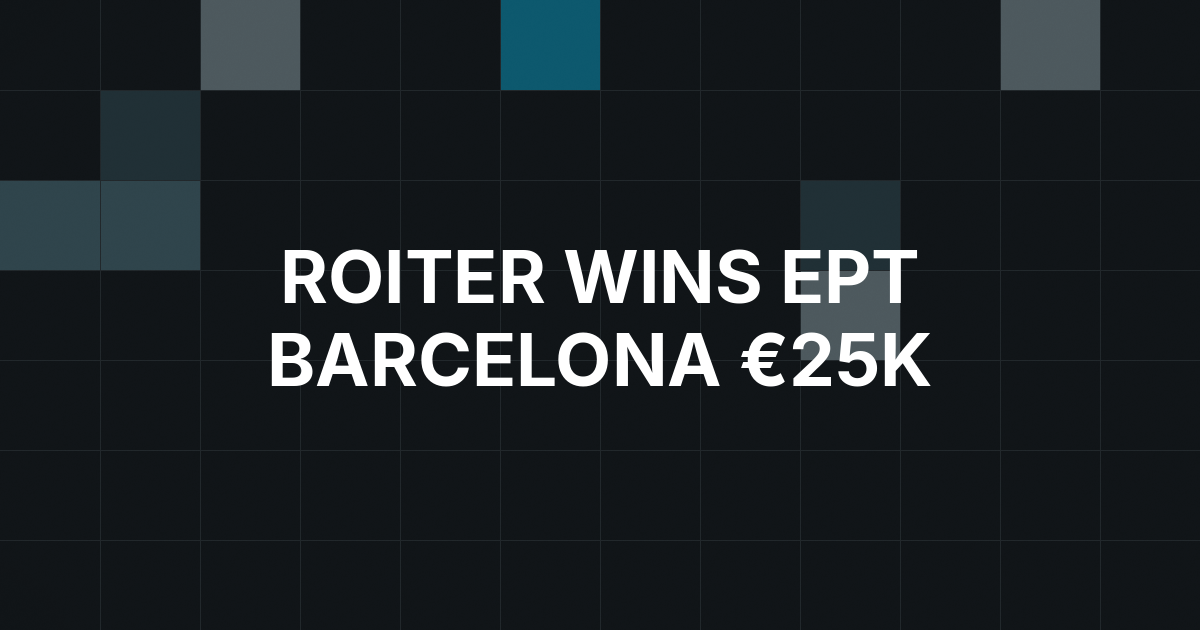 Klemens Roiter Wins EPT Barcelona €25K After Heads-Up Deal