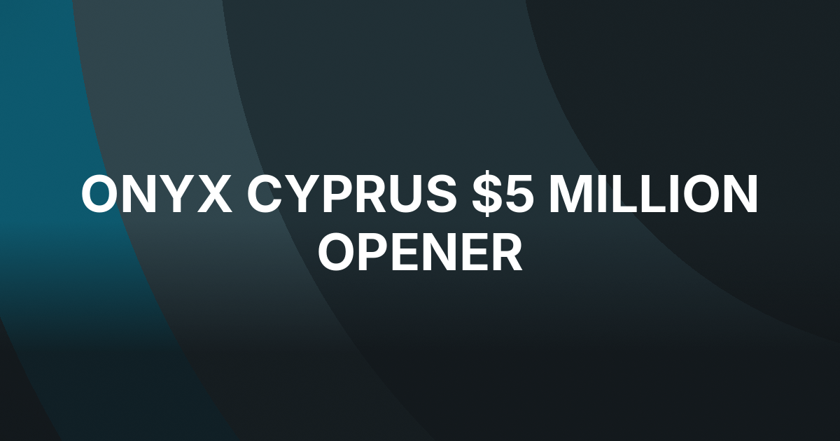 Onyx High Roller Series Opens in Northern Cyprus With $5 Million Premiere