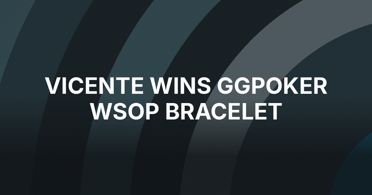 Daniel Vicente Wins First WSOP Bracelet in GGPoker PLO Mystery Bounty