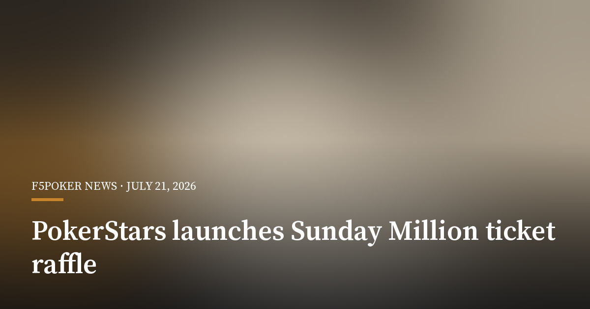 PokerStars Launches $800,000 Sunday Million Ticket Raffle