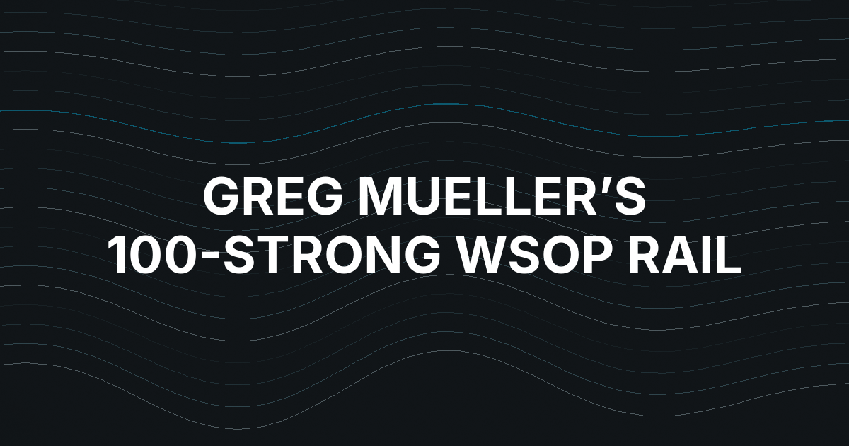 Greg Mueller Says 100-Strong WSOP Rail Brought Pressure With $3.75 Million Score