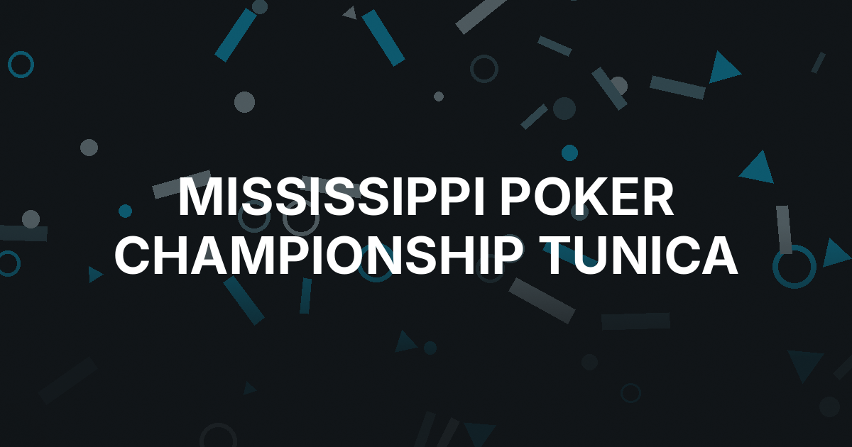 RunGood Sets Mississippi Poker Championship at Tunica