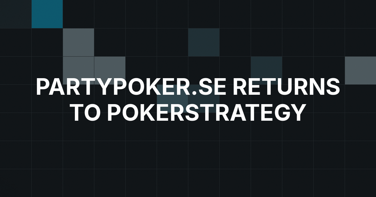 partypoker.se Returns to PokerStrategy Partner Lineup