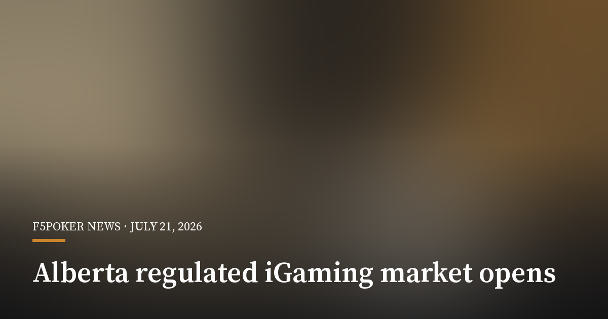 Alberta Launches Regulated iGaming Market With Poker Still Waiting