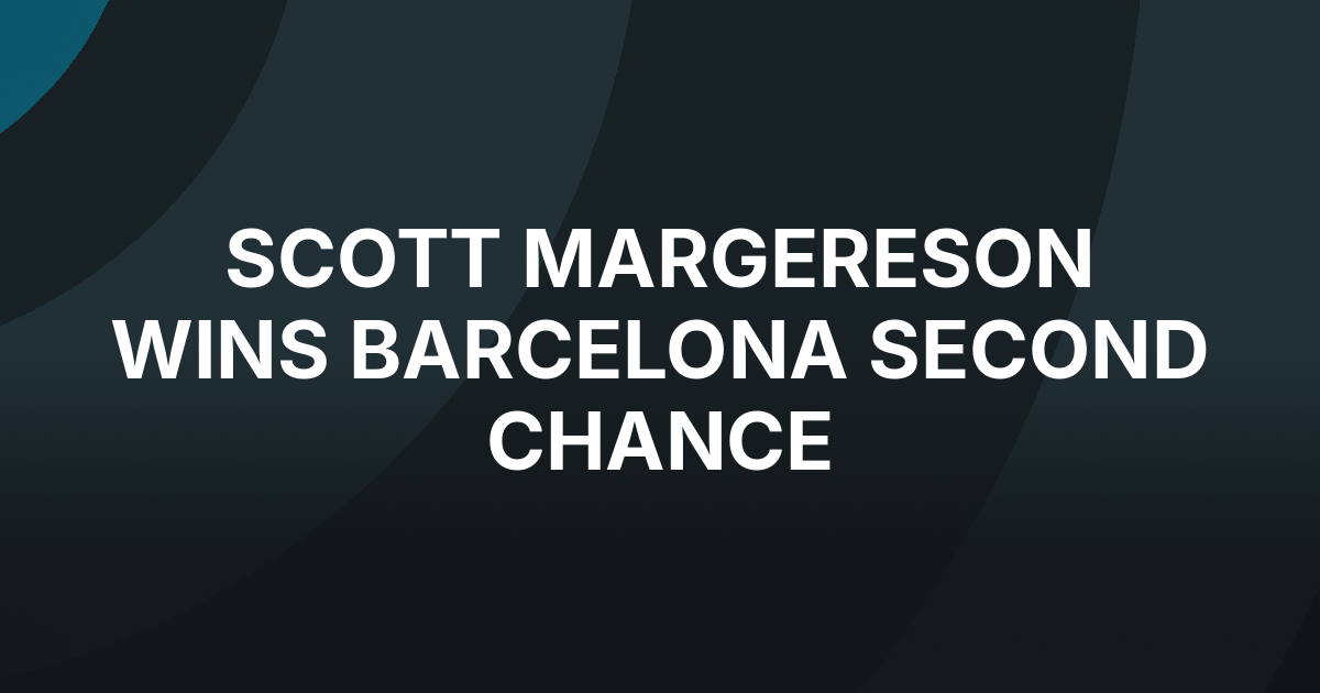 Scott Margereson Wins EPT Barcelona Second Chance