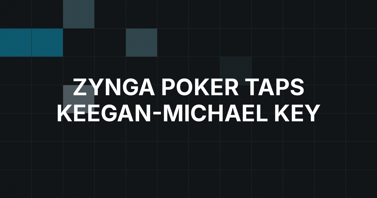 Zynga Poker Taps Keegan-Michael Key for 'Inner Winner' Campaign