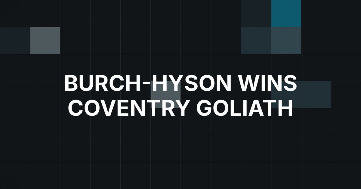 Damon Burch-Hyson Wins Record Goliath After Four-Way Deal
