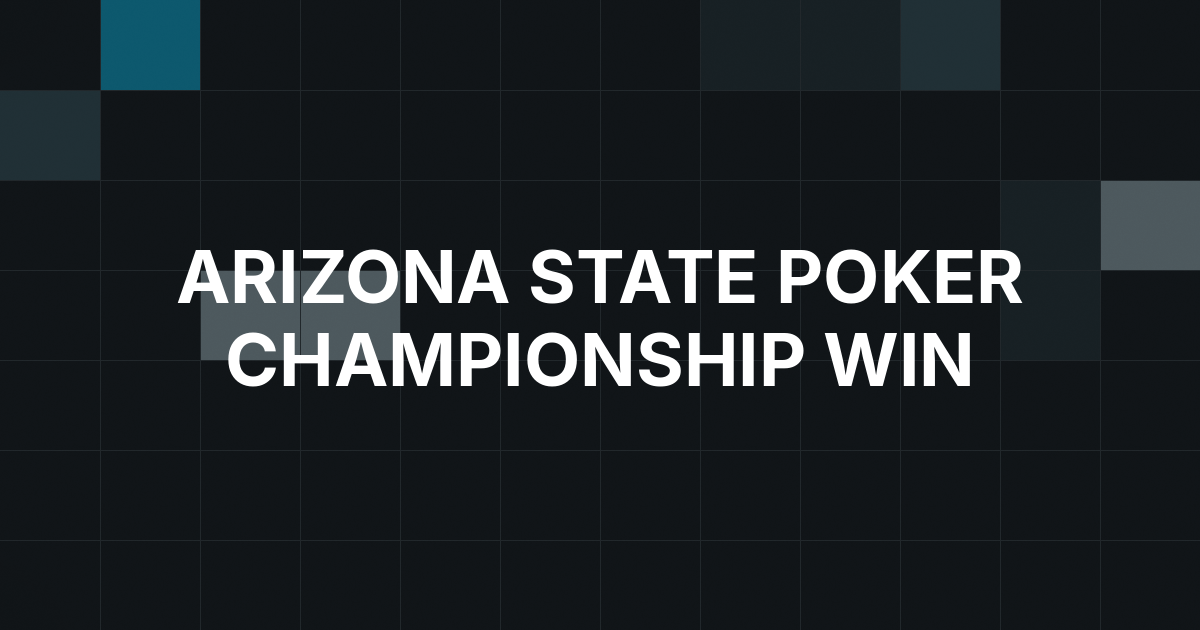 Evan Sandberg Wins Arizona State Poker Championship for $627,050