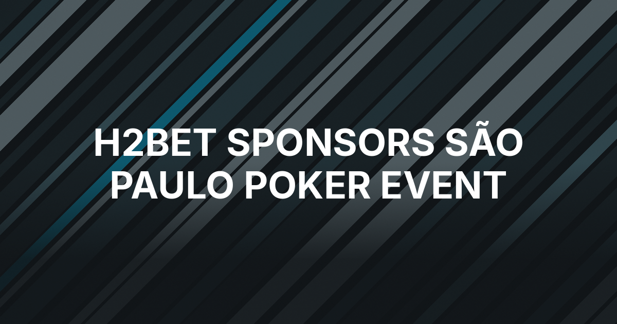 H2bet Backs High-End Poker Event at São Paulo’s Jockey Club