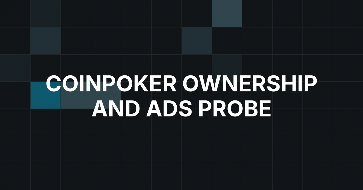 Rovere’s CoinPoker Probe Traces Ownership and Ad Links