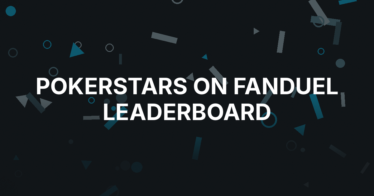 PokerStars on FanDuel Launches Nightly Stars Leaderboard