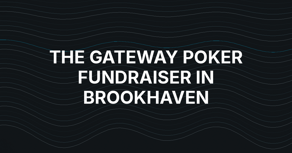 The Gateway Sets Sept. 18 Poker Fundraiser in Brookhaven