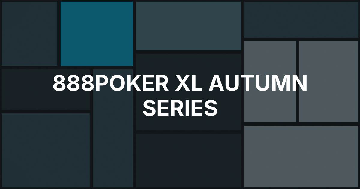 888poker Sets XL Autumn Series With 41 Events