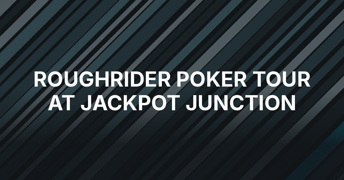 Anthony Scarborough Leads 86 Into Roughrider Poker Tour Finale