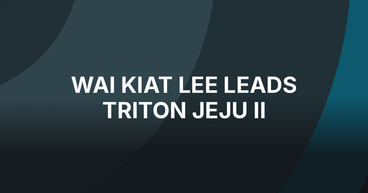 Wai Kiat Lee Leads Triton Jeju II Opening Event Into Day 2