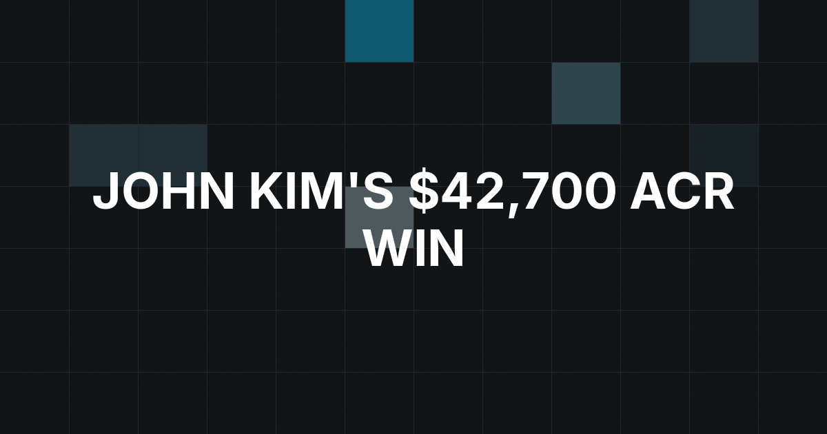 John Kim Turns an 80-Cent ACR Ticket Into $42,700