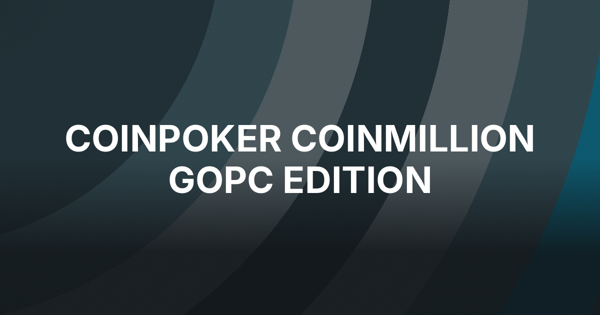 CoinPoker Adds a CoinMillion GOPC Edition for Sept. 6-7