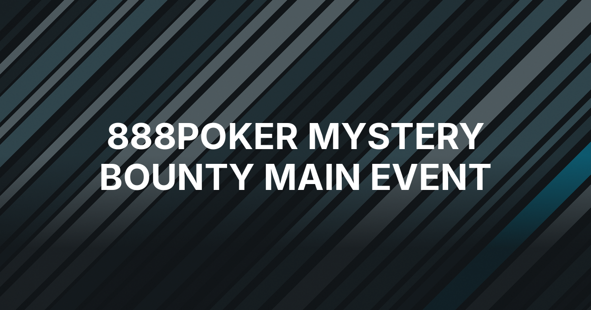 Germany’s mr.diego97 Wins 888poker Mystery Bounty Main Event