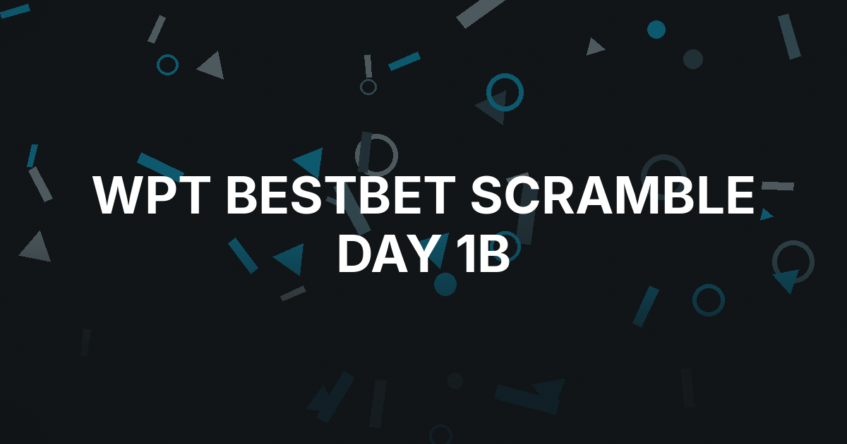WPT Bestbet Scramble Hits Day 1B in Jacksonville
