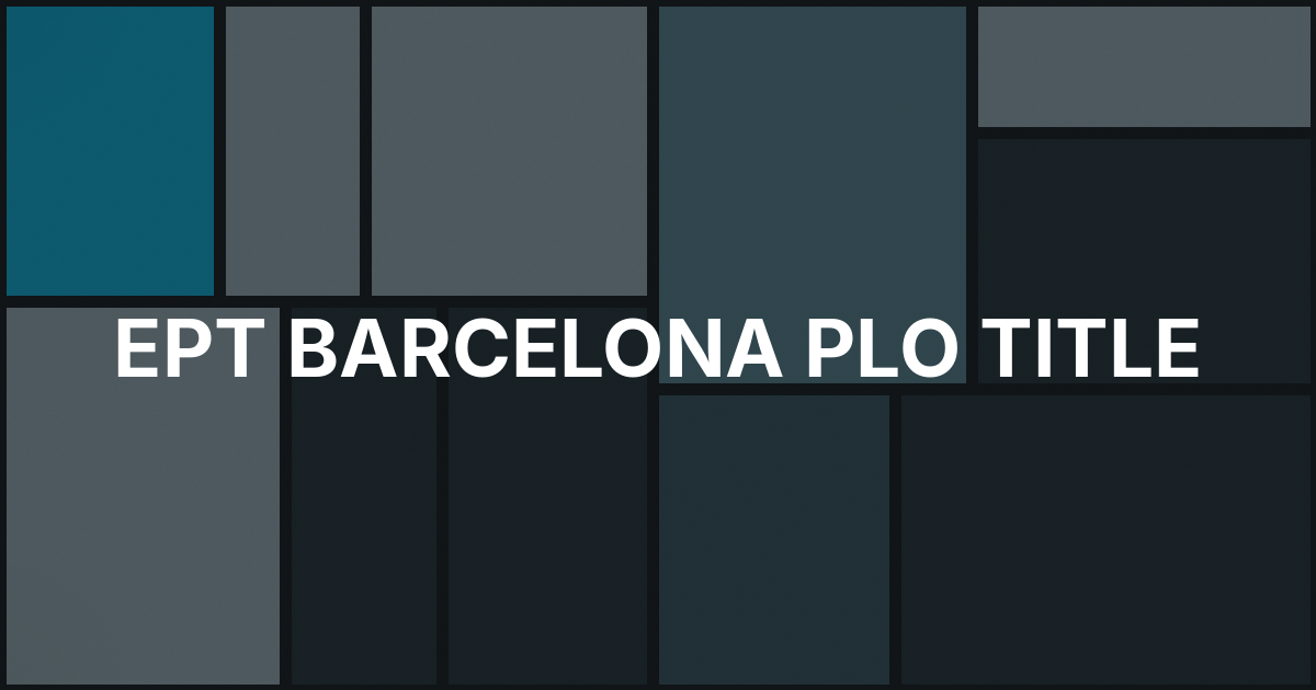 Ralfs Blumbergs Wins EPT Barcelona PLO Title for €303,300