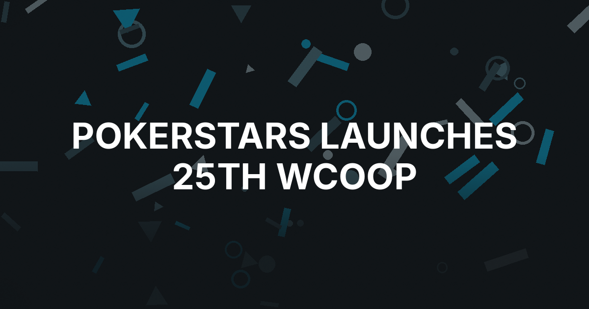 PokerStars Launches 25th WCOOP Series