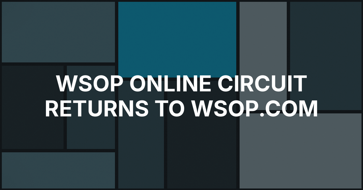 WSOP Online Circuit Returns With 12 Rings and $1.4 Million Guarantee